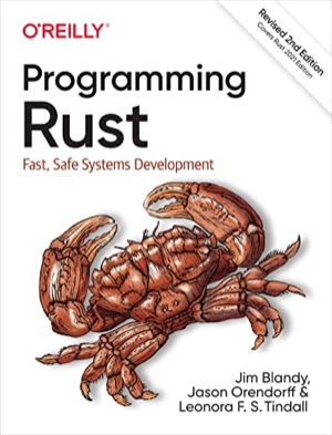 Cover of Programming Rust: Fast, Safe Systems Development, 2nd Edition